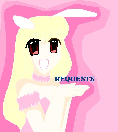 Requests???