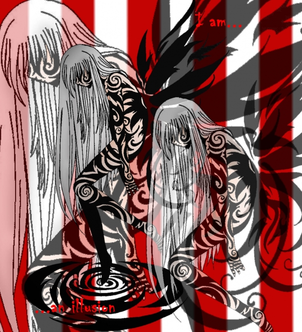 I am only an Illusion