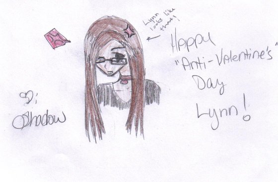 Happy Anti-valentine's Day Lynn