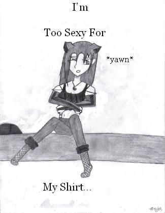 Too Sexy For My Shirt