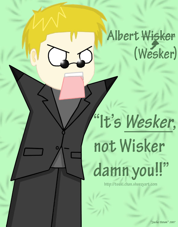 Albert Wesker, Not Wisker