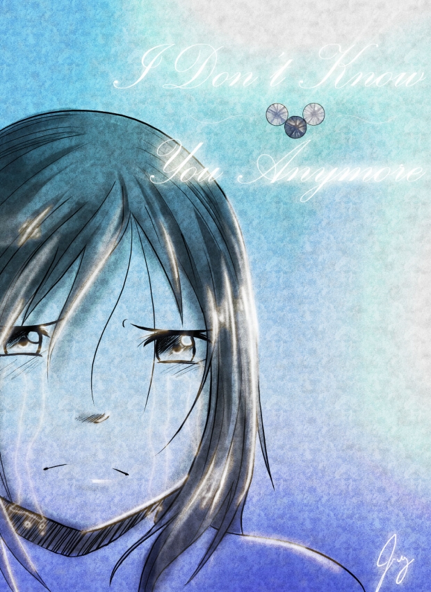 I Don't Know You Anymore