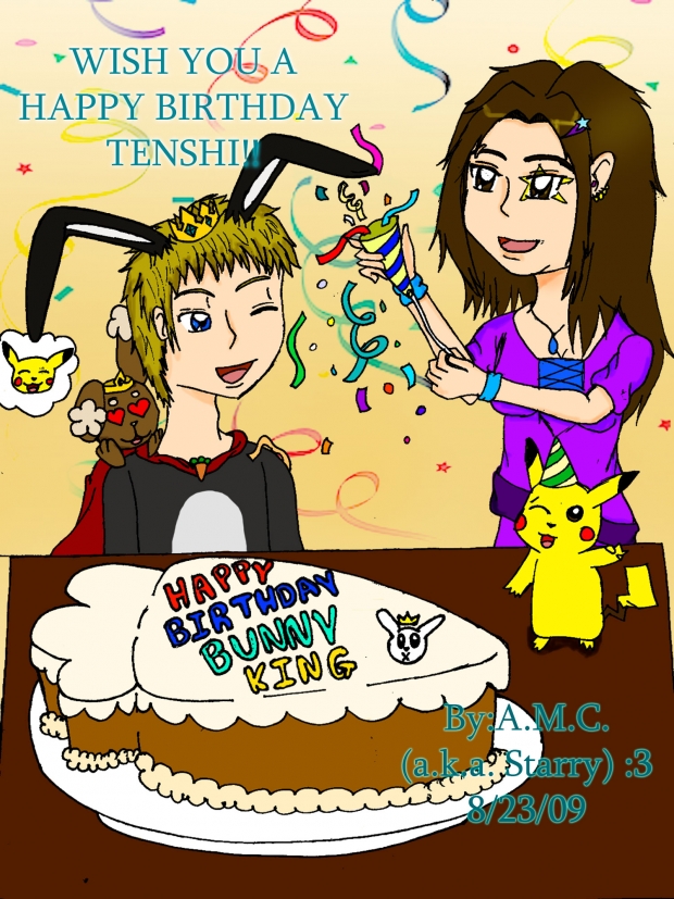 HAPPY BIRTHDAY BUNNY KING (TENSHI) :D