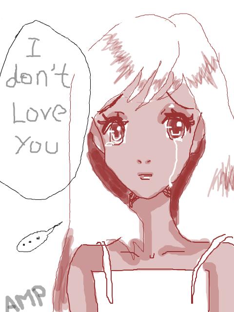 Tears becuz you dont love me