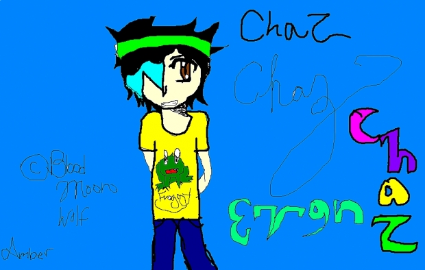 Chaz...Gives you Hell.....Great