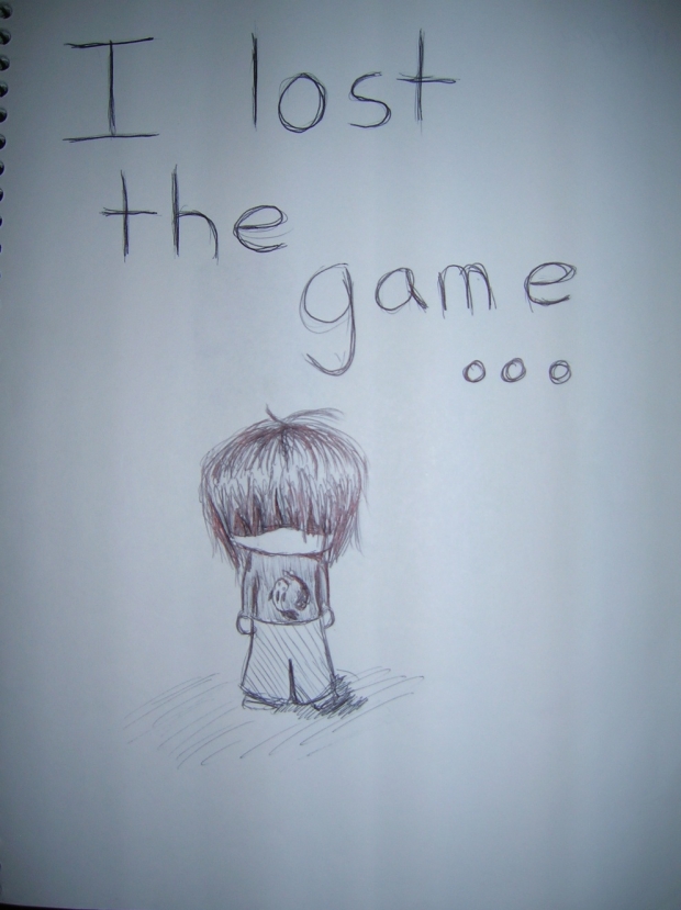 I lost the Game
