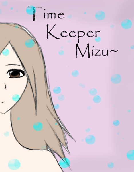 Time Keeper Mizu (NEW Cover! :)