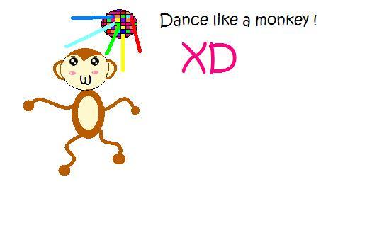 DANCE LIKE A MONKEY