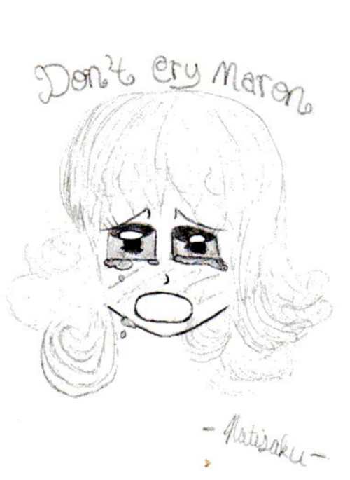 Don't Cry Maron!