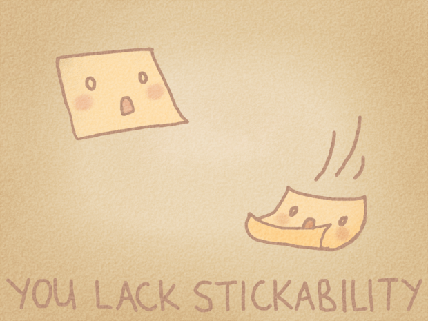 Stickability