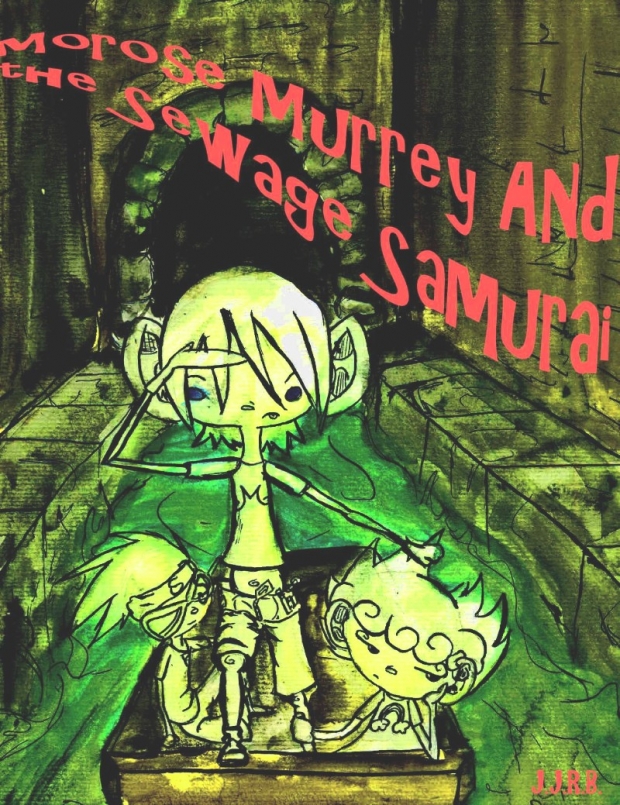 Morose Murrey and the Sewage Samurai