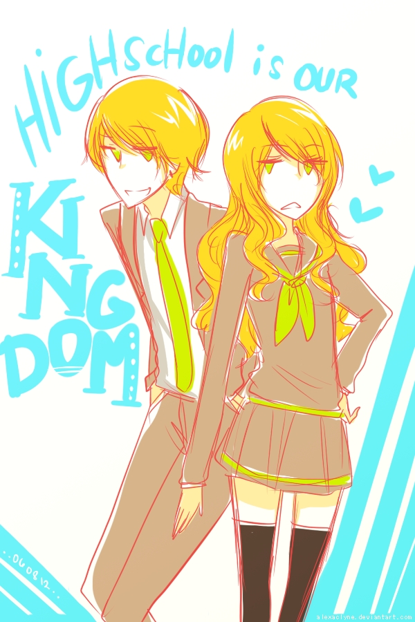 Highschool is our Kingdom.