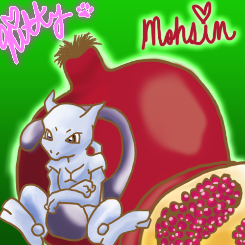 Mewtwo And His pomegranates