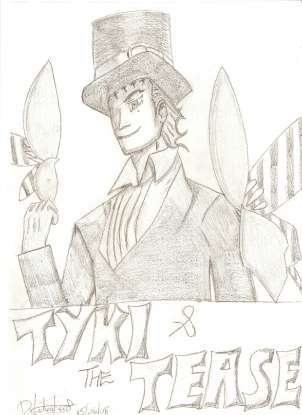 Tyki And The Tease!