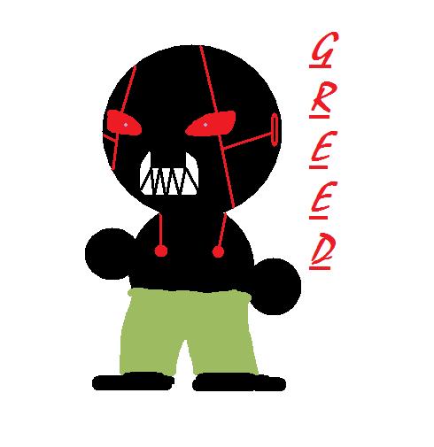 Greed