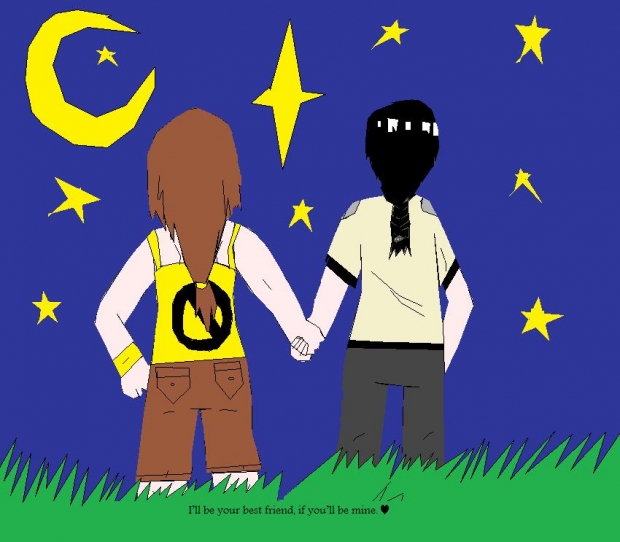 I'll be your bestfriend, if you'll be mine. <3