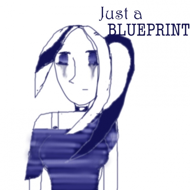 Just A [BLUEPRINT]