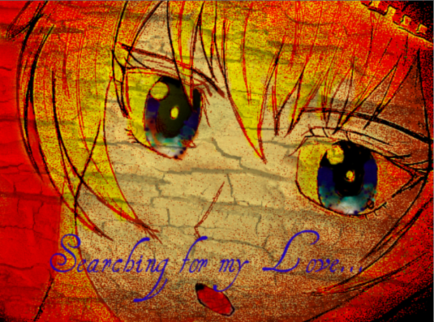 Searching for my Love...