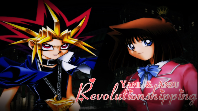 Yami x Anzu CMC Revolutionship