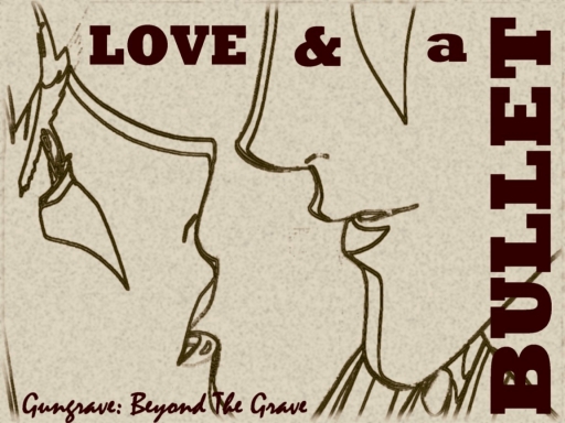 Love & A Bullet