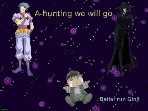A Hunting We Will Go
