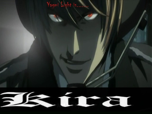 Yagami Light Is...kira