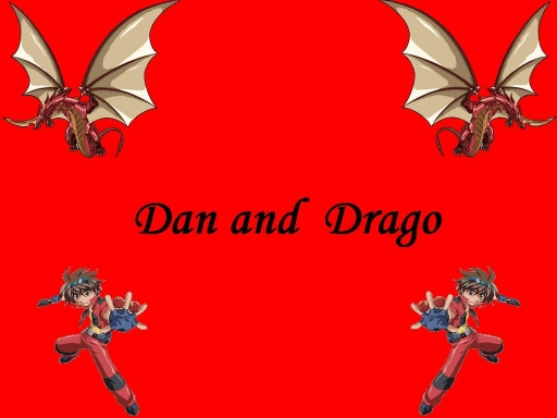 Dan and Drago