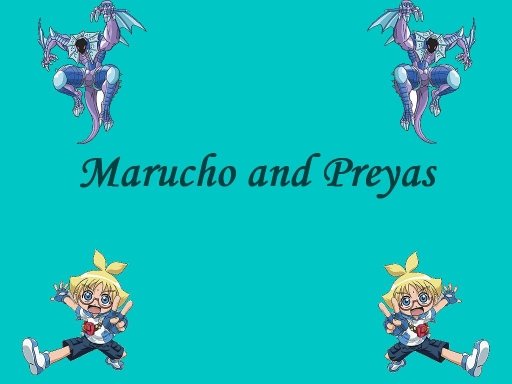 marucho and preyas