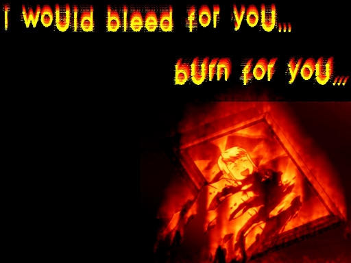 I'd Burn For You