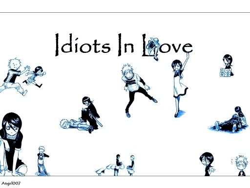 Idiots In Love