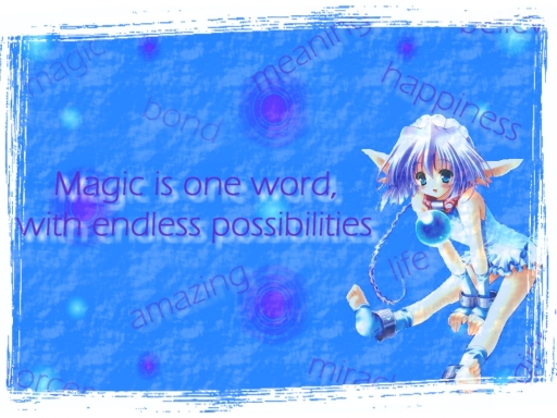 Magic=Endless Possiblities
