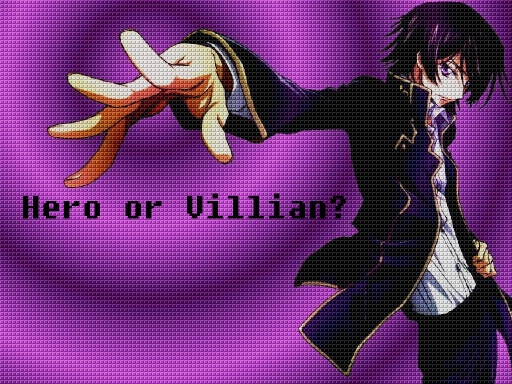 Lelouch-Hero or Villian?