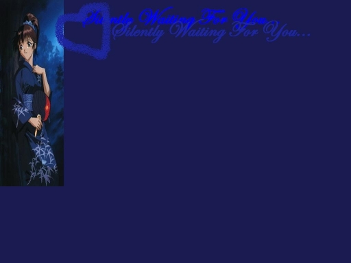 Silently Waiting For You...