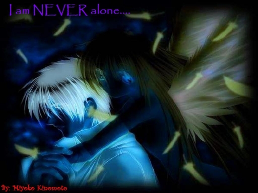 I'm Never Alone....
