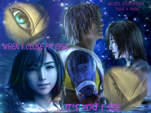 When I close my eyes...