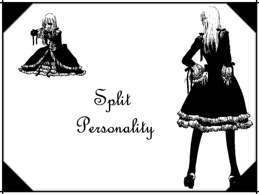 Split Personality