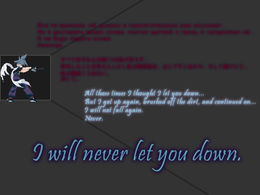 'I will Never let you down' -