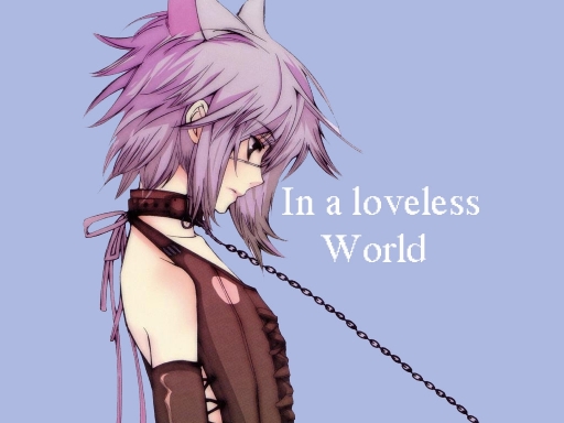 Loveless World