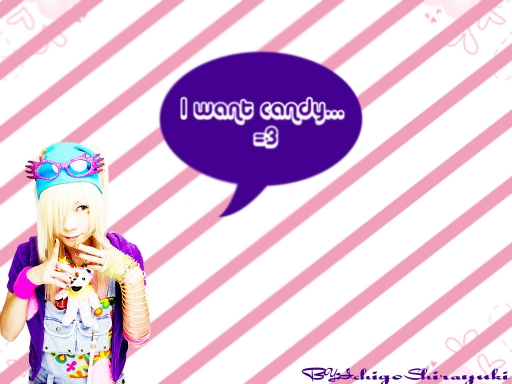 I want candy. =3