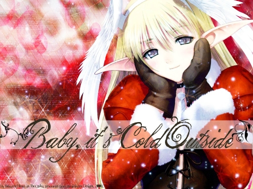 Baby, it's cold outside