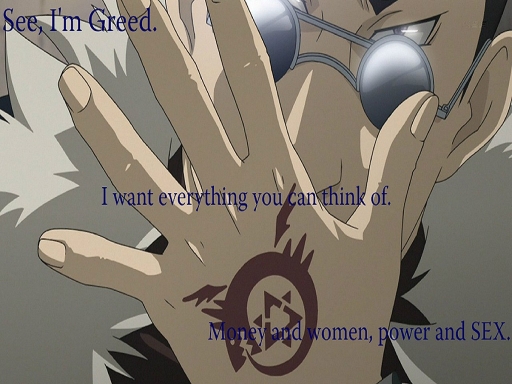 Greed is greedy