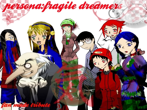 fragile dreamers;persona