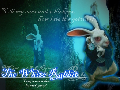 ~*The White Rabbit*~