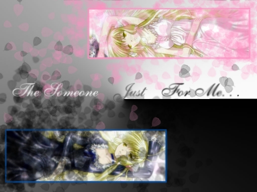 The Someone Just For Me...