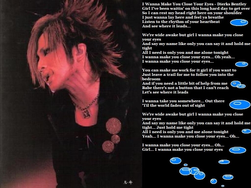 I Wanna Make You Close Your Ey