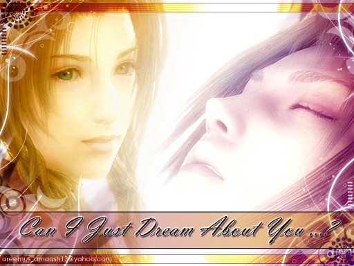 Can i just Dream about u......