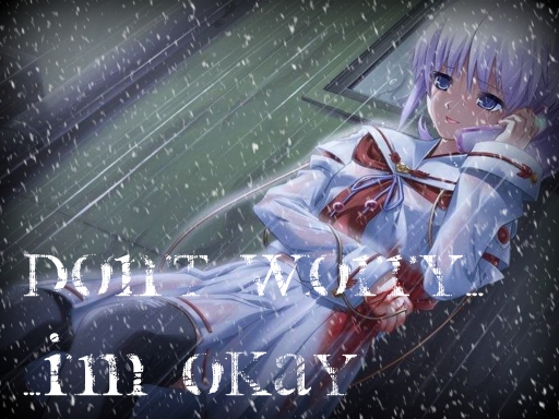 Don't worry about me~