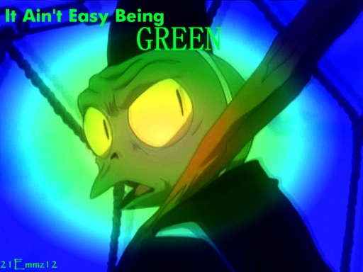 It Ain't Easy Being GREEN