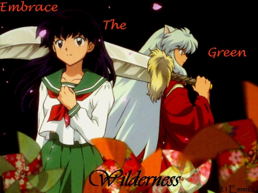 Embrace The Green Wilderness