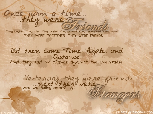 Friends to Strangers
